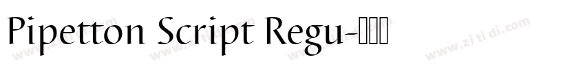 Pipetton Script Regu字体转换